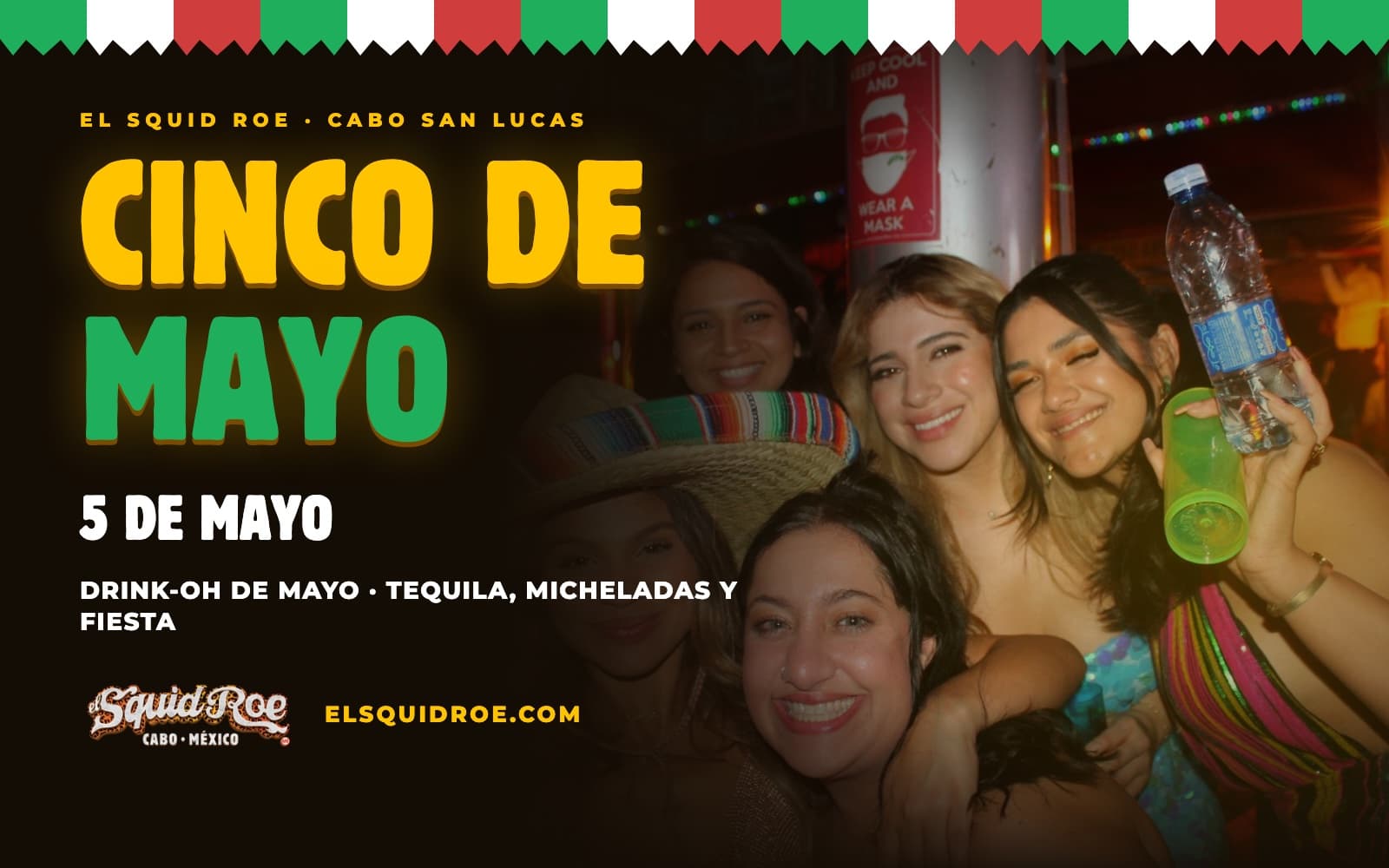 Flyer de la fiesta de Cinco de Mayo 2027 en El Squid Roe, Cabo San Lucas: tequila, micheladas y fiesta el 5 de mayo