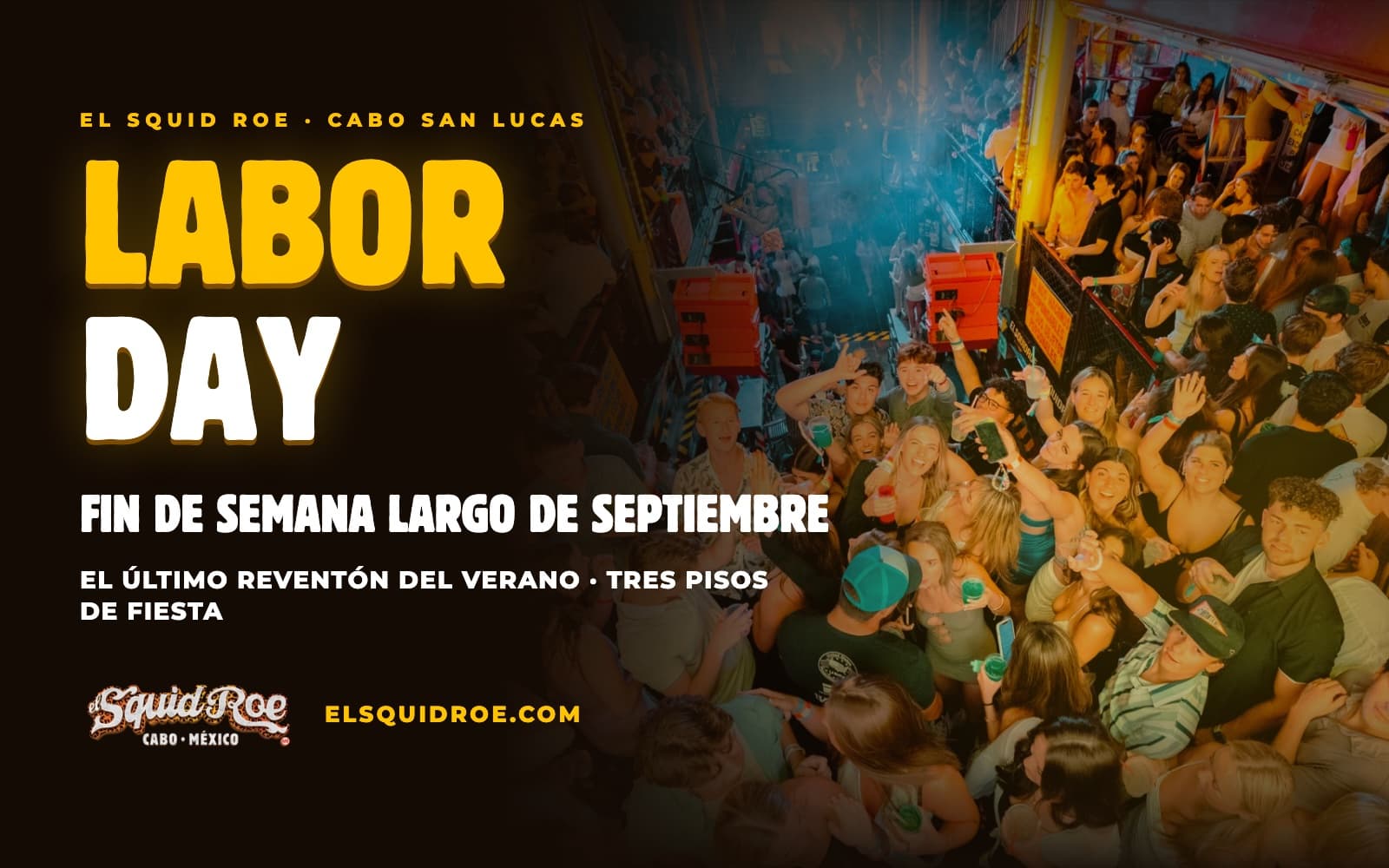 Flyer de la fiesta de Labor Day 2027 en El Squid Roe, antro en Cabo San Lucas