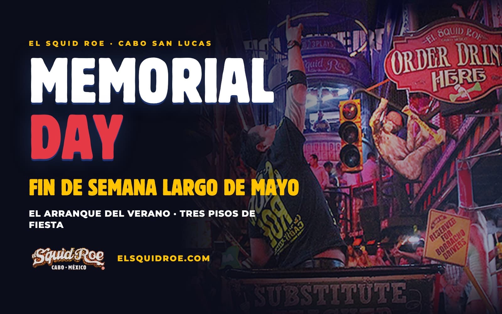Flyer de la fiesta de Memorial Day 2027 en El Squid Roe, antro en Cabo San Lucas