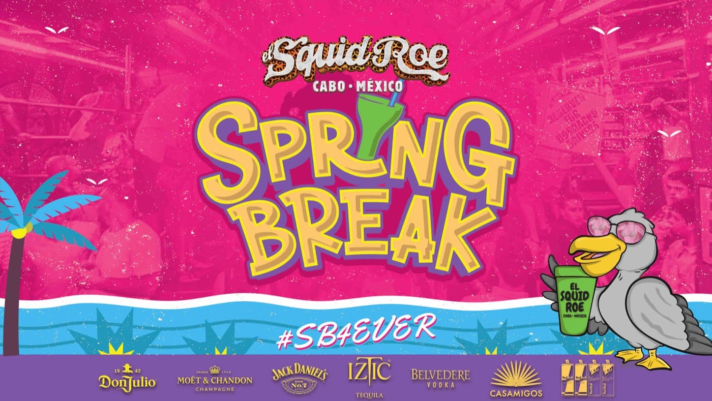 Spring Break at El Squid Roe Cabo San Lucas
