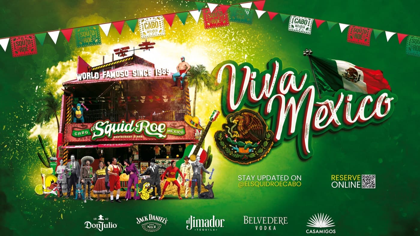 Viva México at El Squid Roe Cabo San Lucas